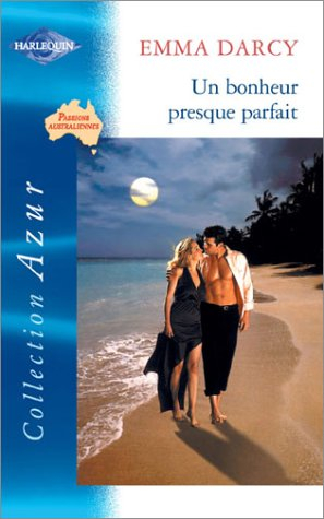 Un bonheur presque parfait