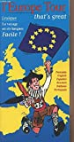 L'Europe tour : Français, English, español, Deutsch, italiano, português