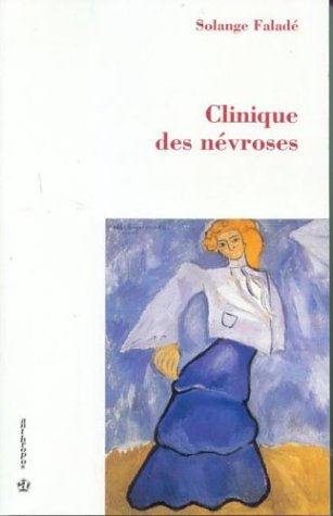 Clinique des névroses. Repères structurels des névroses, psychoses et perversions