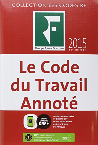 Le code du travail annoté : 2015