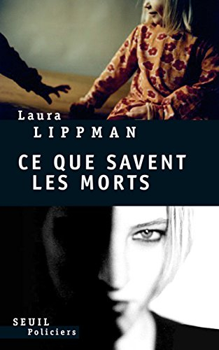 Ce que savent les morts