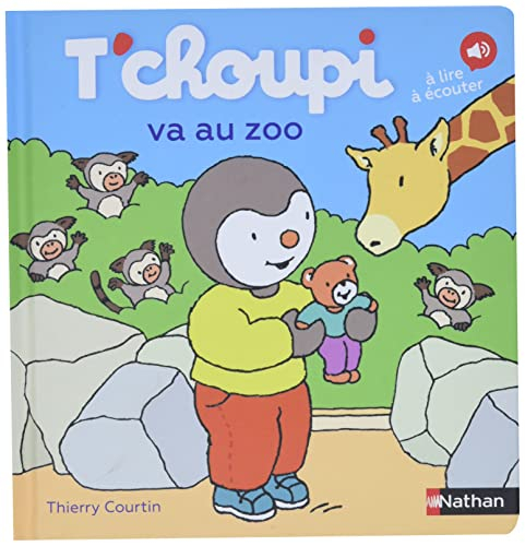 T'choupi va au zoo : à lire, à écouter