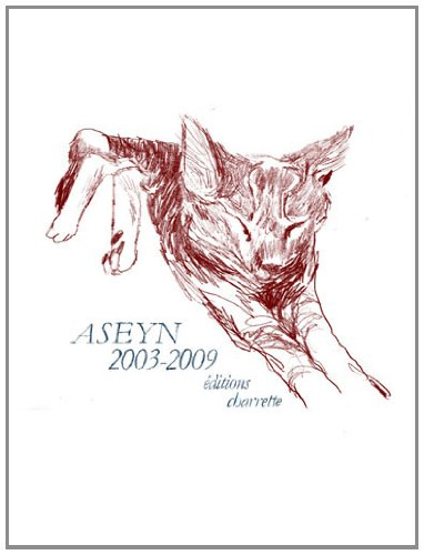 Aseyn : 2003-2009