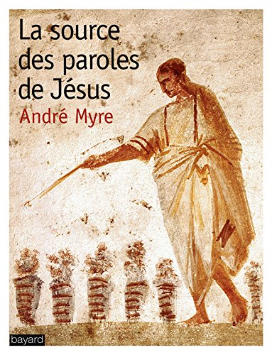 La source des paroles de Jésus