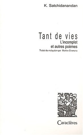 Tant de vies : L'incomplet et autres poèmes