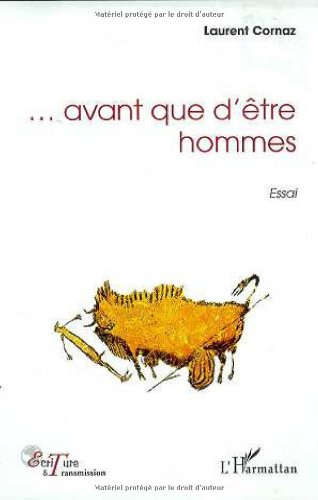 Avant que d'être hommes : essai