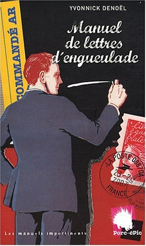 Manuel de lettres d'engueulade