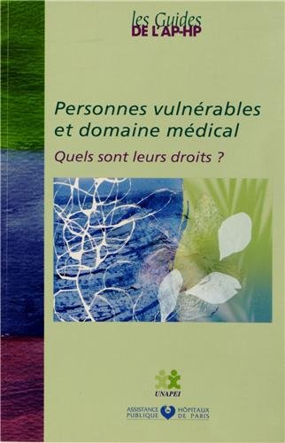 personnes vulnérables et domaine médical : quels sont leurs droits ?