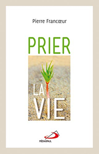 Prier la vie