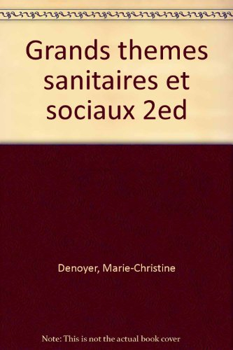 grands themes sanitaires et sociaux. : terminales sms, concours ifsi, concours du secteur social