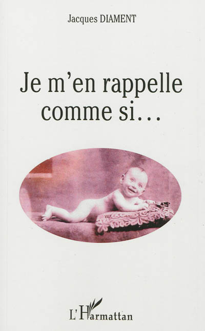 Je m'en rappelle comme si...