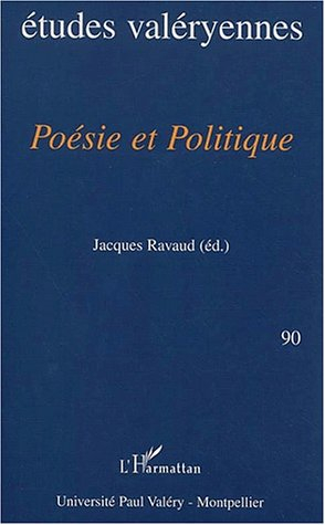 Etudes valéryennes, n° 90. Poésie et politique : actes du colloque de Béduer