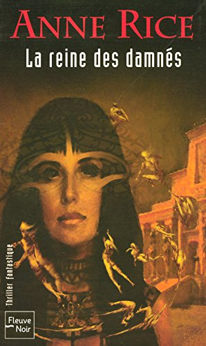 Les chroniques des vampires. La reine des damnés