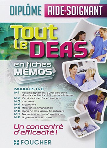 Tout le DEAS en fiches mémos : diplôme aide-soignant : modules 1 à 8
