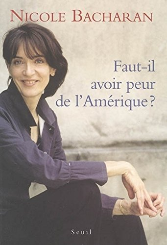 Faut-il avoir peur de l'Amérique ?