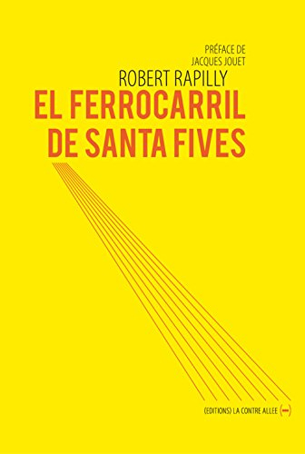 El ferrocarril de Santa Fives : voyage poèmes