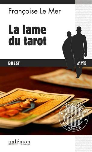 Le Gwen et Le Fur. Vol. 2. La lame du tarot : Brest