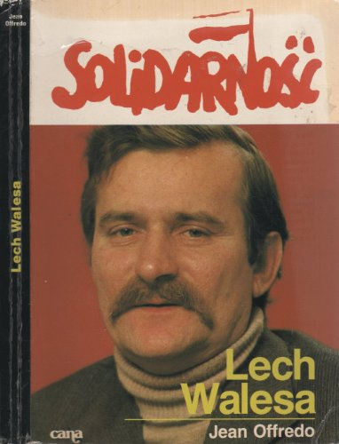 lech walesa ou l'Été polonais