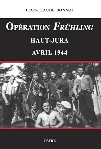 Opération Frühling : Haut-Jura : avril 1944
