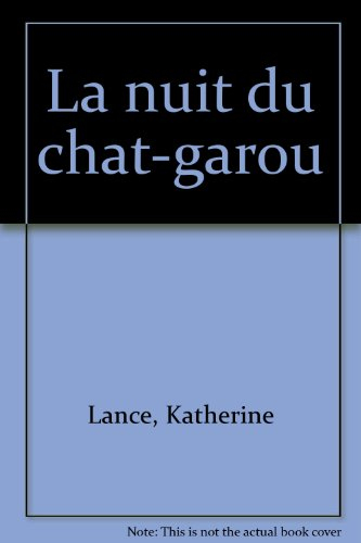 La nuit du chat-garou : R. L. Stine présente