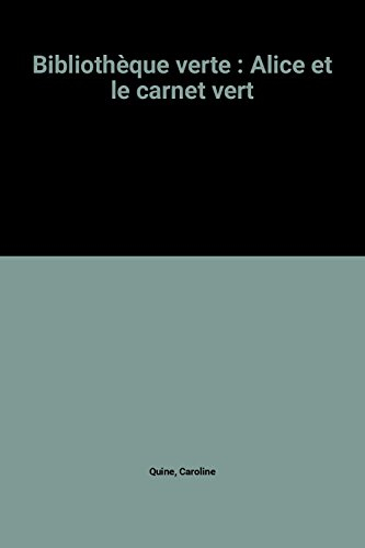 bibliothèque verte : alice et le carnet vert