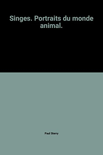 singes. portraits du monde animal.