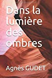 Dans la lumière des ombres