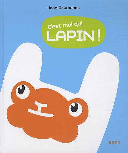 C'est moi qui lapin !