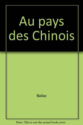 Au pays des Chinois