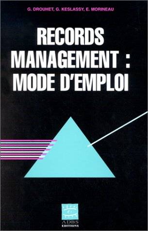 Records management : mode d'emploi