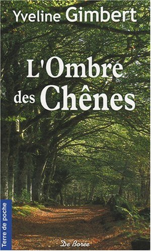 L'ombre des Chênes