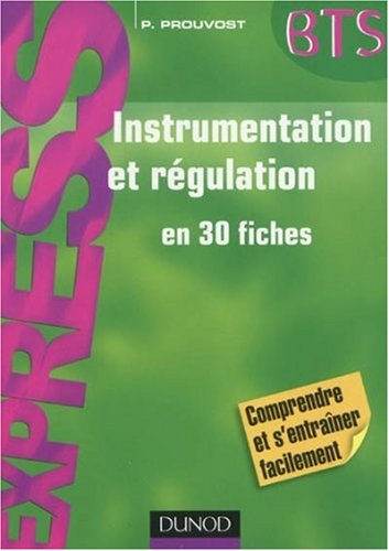 Instrumentation et régulation en 30 fiches