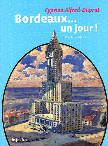 Bordeaux...un jour !