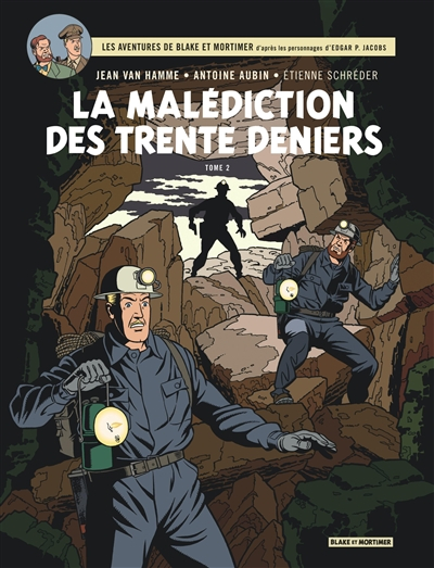 Les aventures de Blake et Mortimer : d'après les personnages d'Edgar P. Jacobs. Vol. 20. La malédict