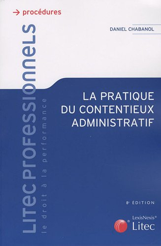La pratique du contentieux administratif