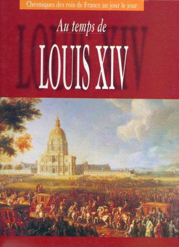 au temps de louis xiv