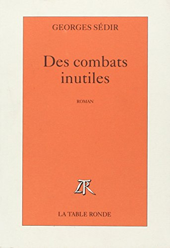 Des combats inutiles