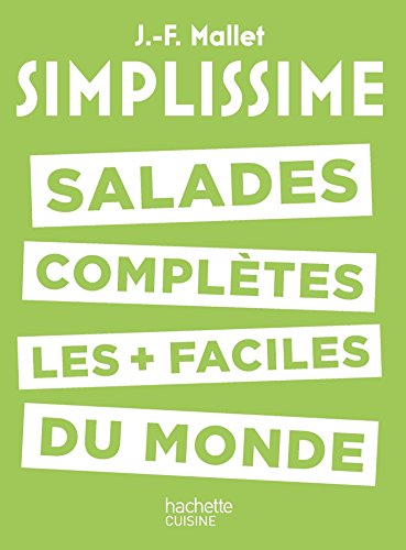 Simplissime : salades complètes les plus faciles du monde