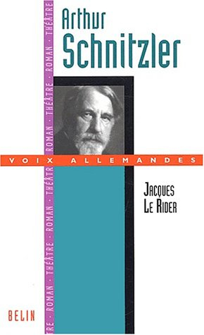 Arthur Schnitzler ou La Belle Epoque viennoise