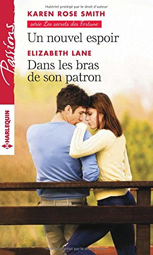Un nouvel espoir : les secrets des Fortune. Dans les bras de son patron
