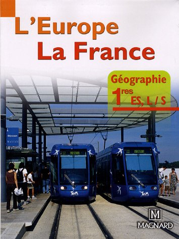 L'Europe, la France, géographie 1res ES, L, S