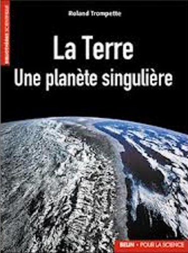 La Terre : une planète singulière