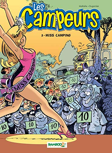 Les campeurs. Vol. 5. Miss camping