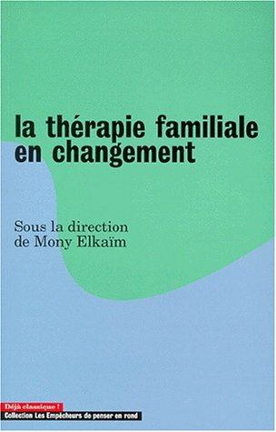 La thérapie familiale en changement