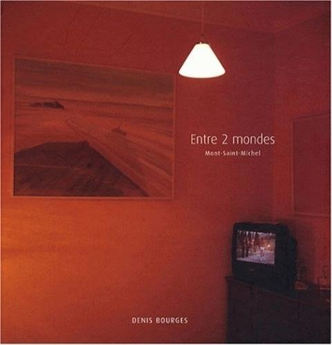 Entre 2 mondes : Mont-Saint-Michel