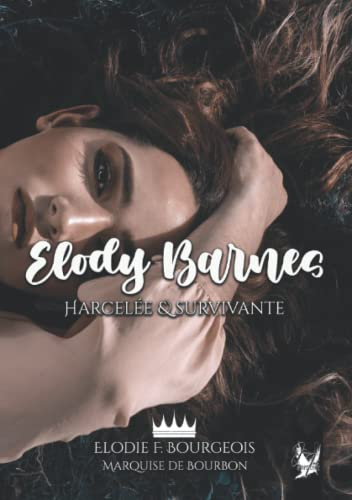 Élody Barnes: Harcelée et survivante
