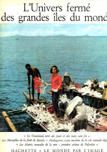 l'univers ferme des grandes iles du monde.