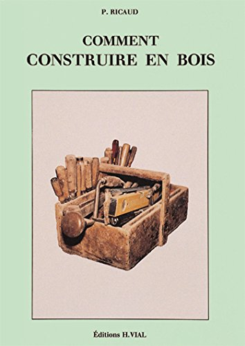 Comment construire en bois