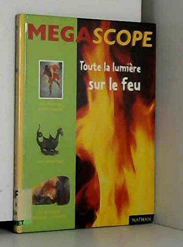 Toute la lumiere sur le feu