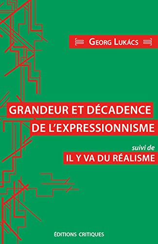 Grandeur et décadence de l'expressionnisme. Il y va du réalisme